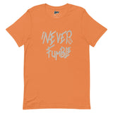 Never Fumble T-Shirt - Paypay Mobbties